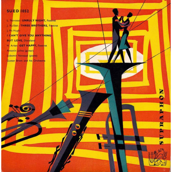 L. NOVOSAD, J. KULÍŠEK, J. MC HUGH, H. ARLEN, ANTONÍN JULINA, GUSTAV BROM AND HIS ORCHESTRA - UNRULY NIGHT