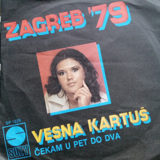 KARTUŠ VESNA   - ČEKAM U PET DO DVA / TKO SE ZADNJI SMIJE
