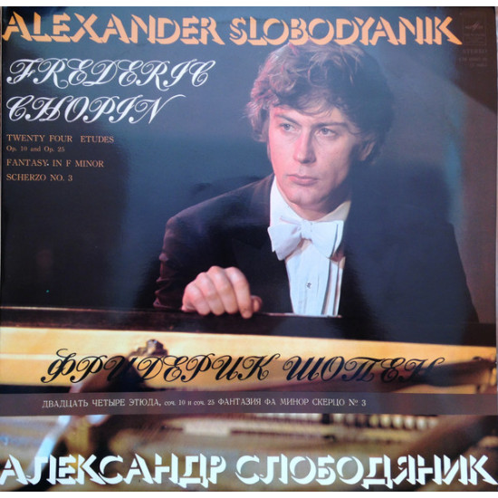 CHOPIN - Twenty Four Etudes Op.10 And Op.25 / Fantasy In F Minor / Scherzo No.3/Alexander Slobodyanik