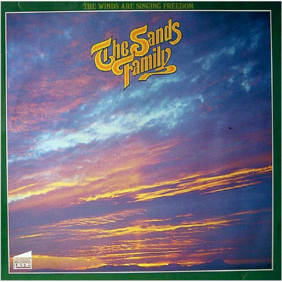 Sands Family - The Winds Are Singing Freedom