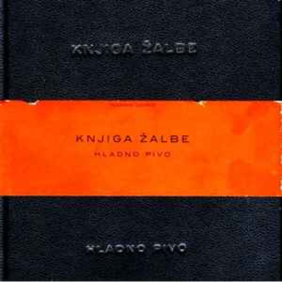 HLADNO PIVO - KNJIGA ŽALBE