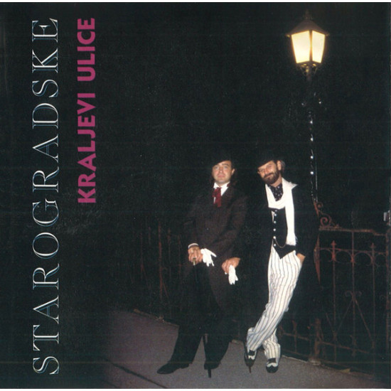 KRALJEVI ULICE - STAROGRADSKE