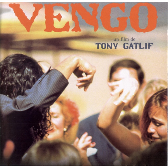 V.A. - Vengo - Un Film De Tony Gatlif/Tomatito, Remedios Silva Pisa…