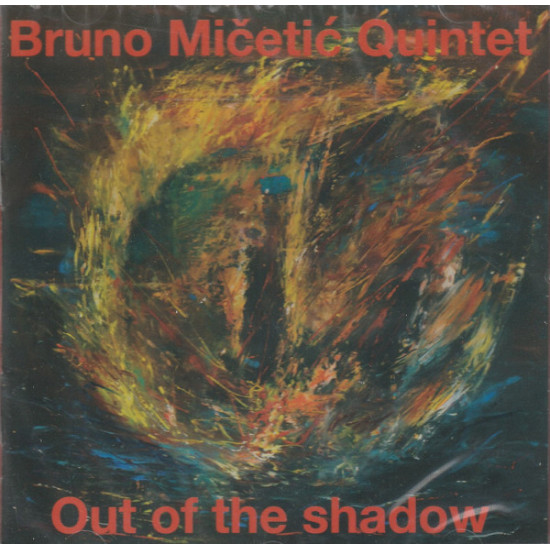 Bruno Mičetić Quintet - Out Of The Shadow