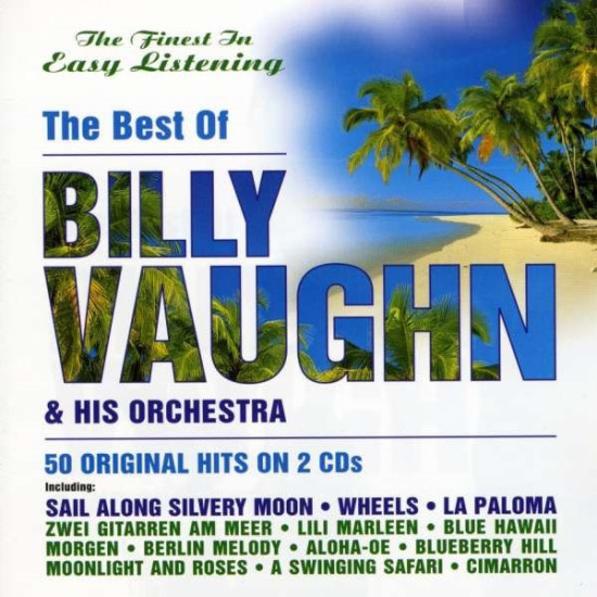 VAUGHN BILLY & HIS ORCHESTRA - THE BEST OF BILLY VAUGHN & HIS ORCHESTRA