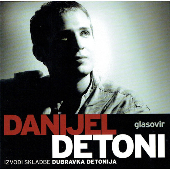 DETONI DANIJEL - IZVODI SKLADBE DUBRAVKA DETONIJA