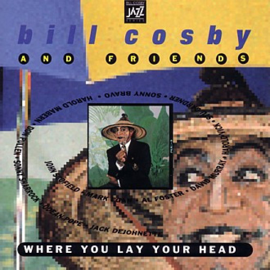 Bill Cosby And Friends - Where You Lay Your Head