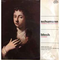 André Navarra, Czech Philharmonic Orchestra*, Karel Ančerl - Robert Schumann / Ernest Bloch - Concerto For Violoncello / Schelomo