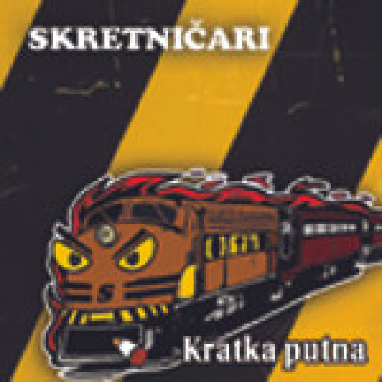 Skretničari - Kratka Putna