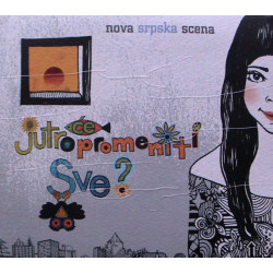 V.A. - Jutro Će Promeniti Sve?/Mint, Endorfin…