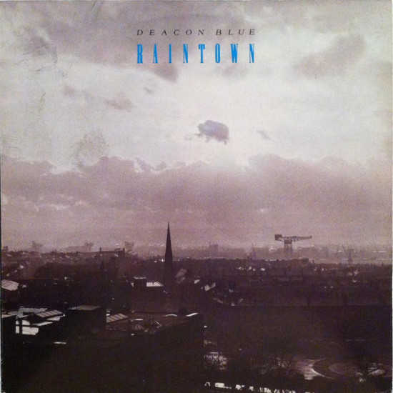 DEACON BLUE   - Raintown