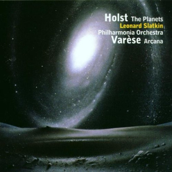 Leonard Slatkin, Philharmonia Orchestra - Holst/ Varese - The Planets / Arcana