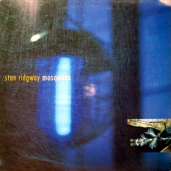 RIDGWAY STAN - MOSQUITOS